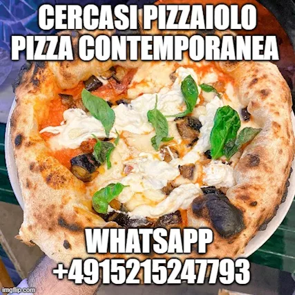 Cercasi Pizzaiolo Pizza Contemporanea 2600 Vitto + Alloggio
