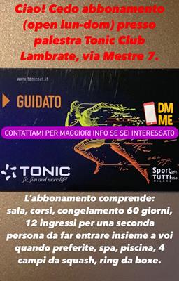 Abbonamento palestra CLUB TONIC Lambrate Milano