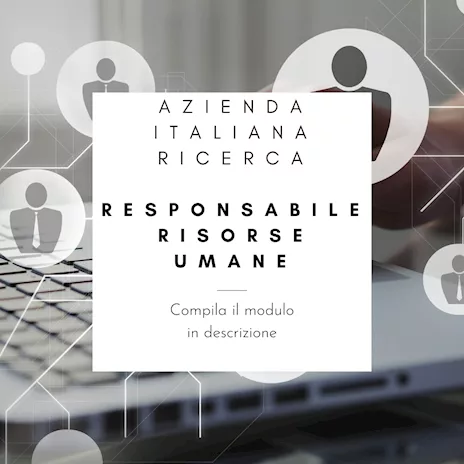 Azienda italiana ricerca responsabile risorse umane