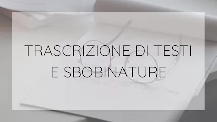 Traduzioni, Sbobinature, Trascrizione Testi