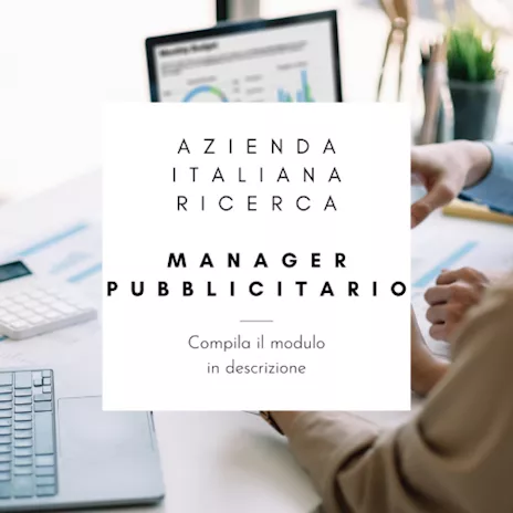 Azienda italiana ricerca manager pubblicitario