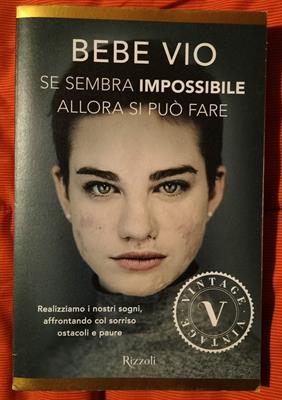 Se è impossibile allora si può fare Libro di Bebe Vio