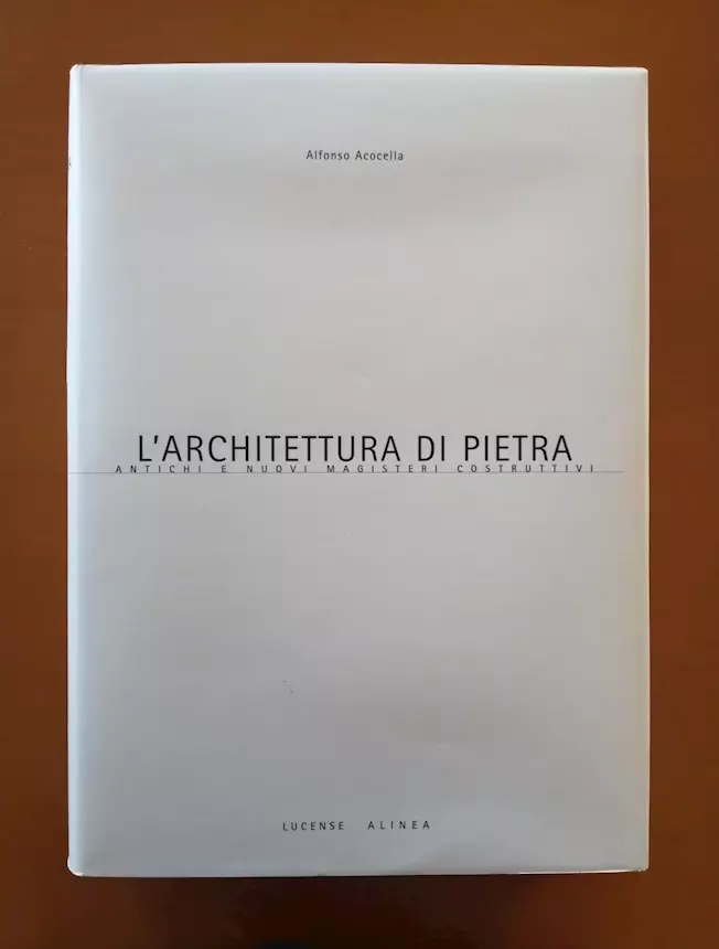L'architettura di pietra - Alfonso Acocella, come nuovo