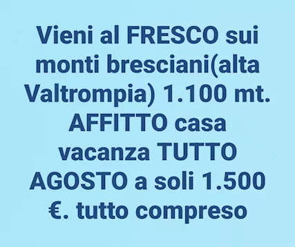 AGOSTO in montagna al fresco solo 1.500 appartamento per 2