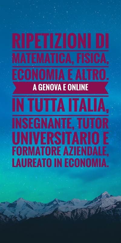 Ripetizioni matematica, fisica, statistica, materie economic