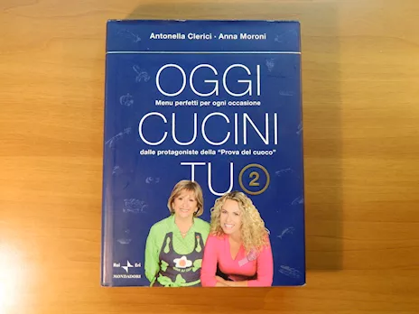 Oggi cucini tu 2, Antonella Clerici e Anna Moroni