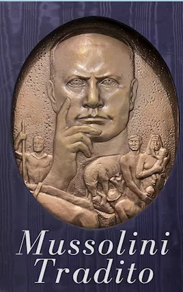 MUSSOLINI TRADITO