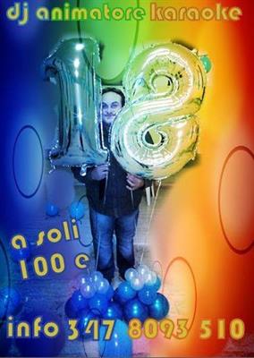 DJ Animatore da Soli 100 Euro Feste/Eventi/18 Anni - Foto 5