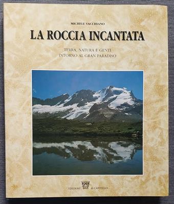 M.VACCHIANO LA ROCCIA INCANTATA ED. IL CAPITELLO 1992