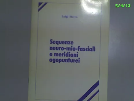 L. Stecco. Sequenze neuro-mio-fasciali e meridiani agopuntor