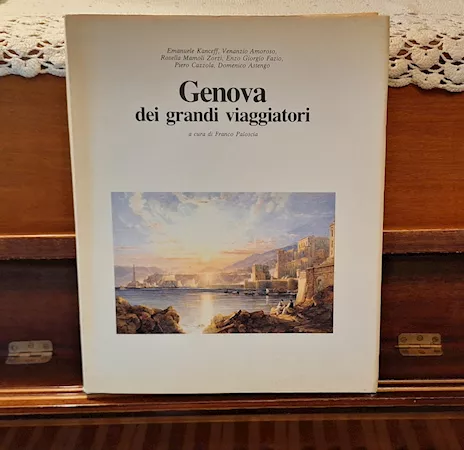 GENOVA DEI GRANDI VIAGGIATORI