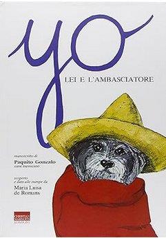 YO, LEI E L'AMBASCIATORE. Manoscritto di Paquito Gonzalo