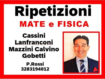 Ripetizioni di Matematica e Fisica (Cassini, Lanfranconi etc