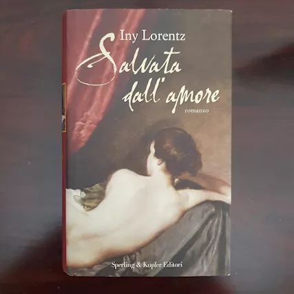 Salvata dall' amore di Iny Lorentz - 2007