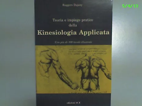 Teoria e impiego pratico della Kinesiologia applicata