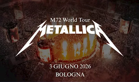 Biglietti concerto dei Metallica a Bologna