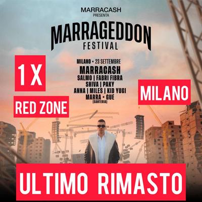 ULTIMO BIGLIETTO MARRAGEDDON MILANO RED ZONE