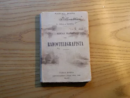 G. Della Santa, Manuale Pratico Del Radiotelegrafista